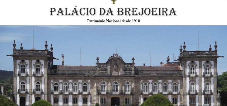 The Brejoeira Palace, in Monção